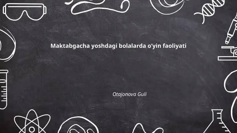 Maktabgacha yoshdagi bolalarda oʻyin nazariyalari