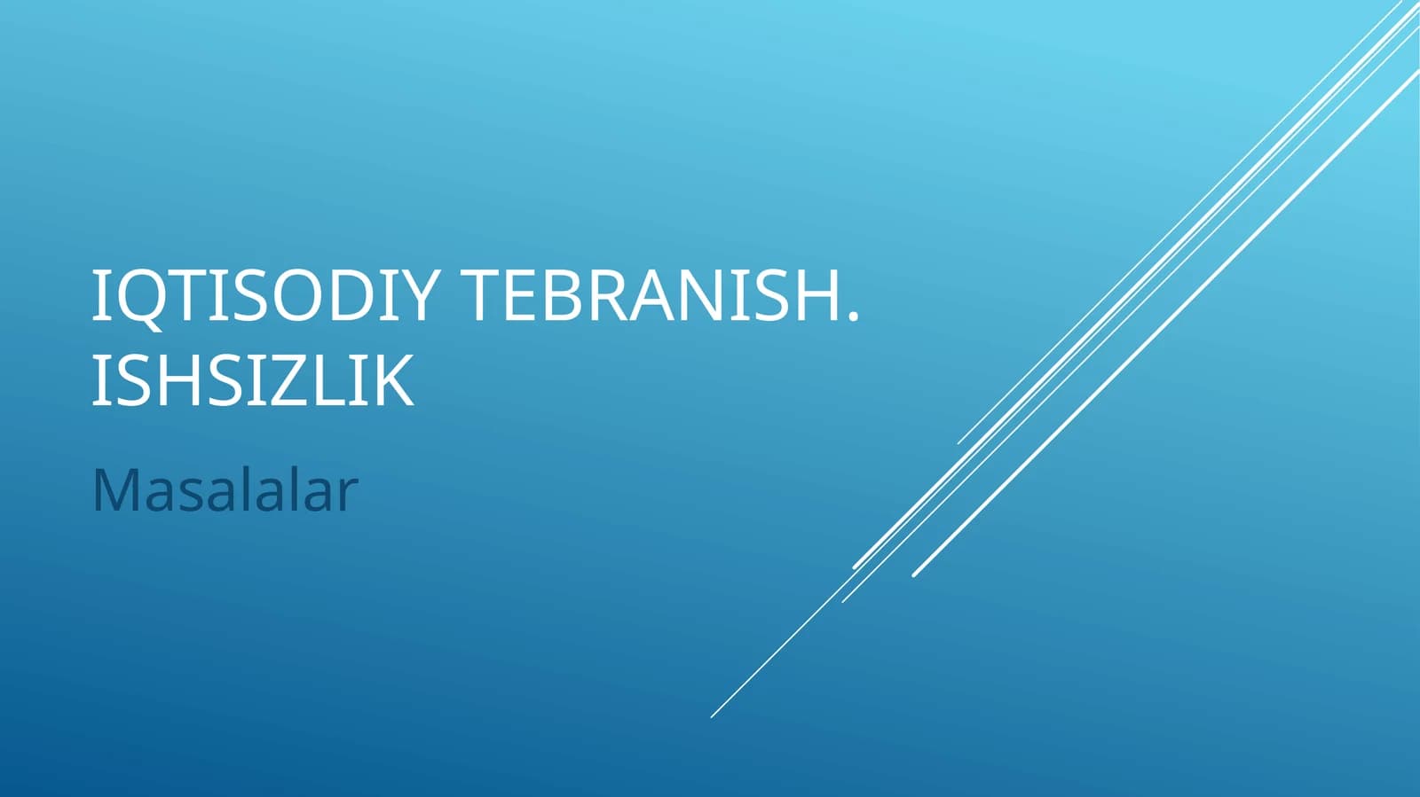 Iqtisodiy tebranish. ishsizlik.