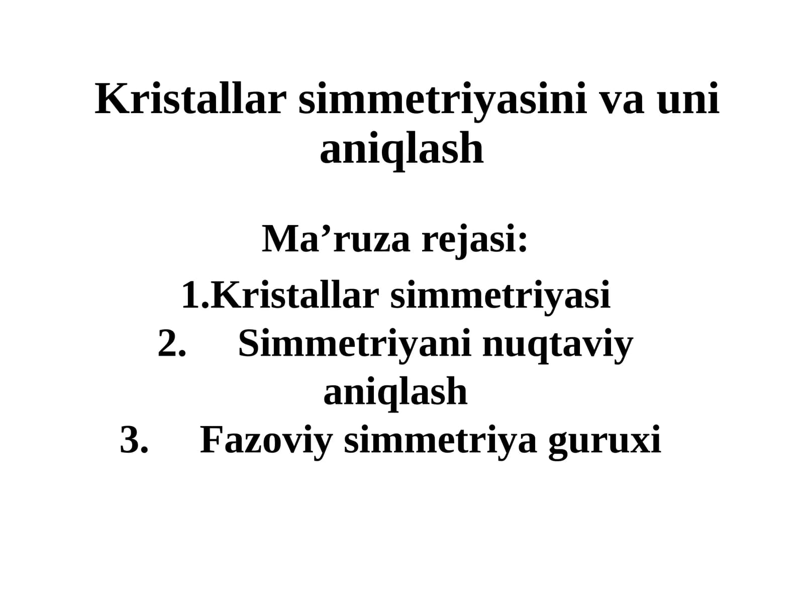 Kristallar simmetriyasi va uni aniqlash