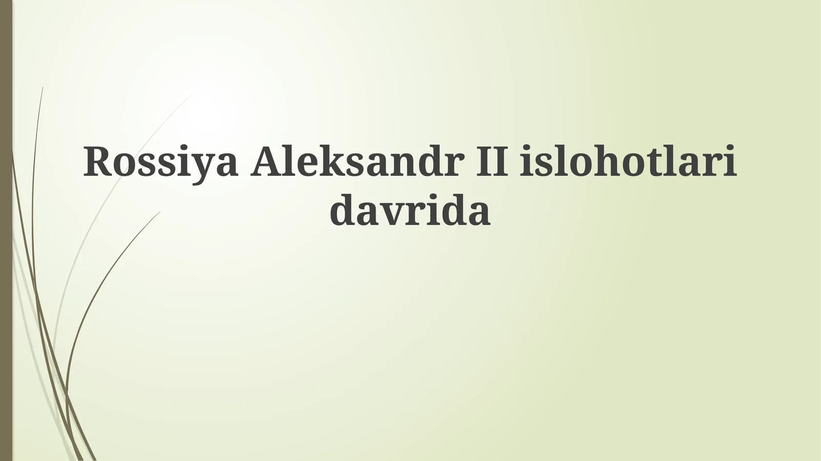 Aleksandr II islohotlari: asosiy yo'nalishlar