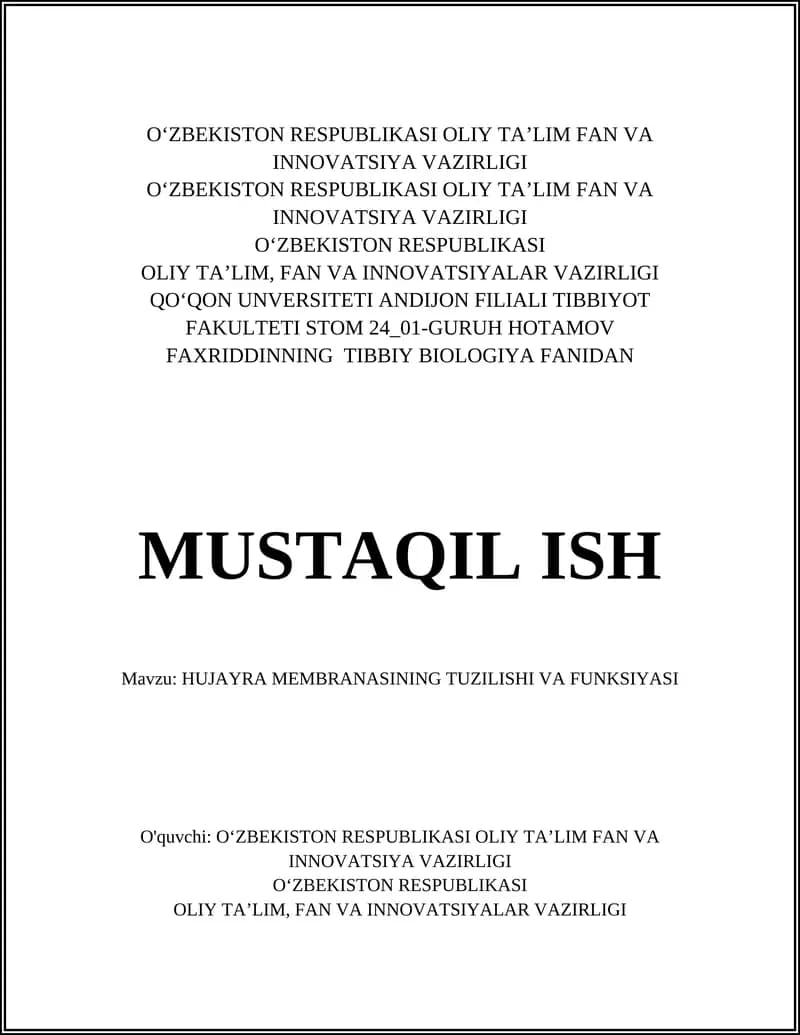 MUSTAQIL ISH Mavzu: HUJAYRA MEMBRANASINING TUZILISHI VA FUNKSIYASI