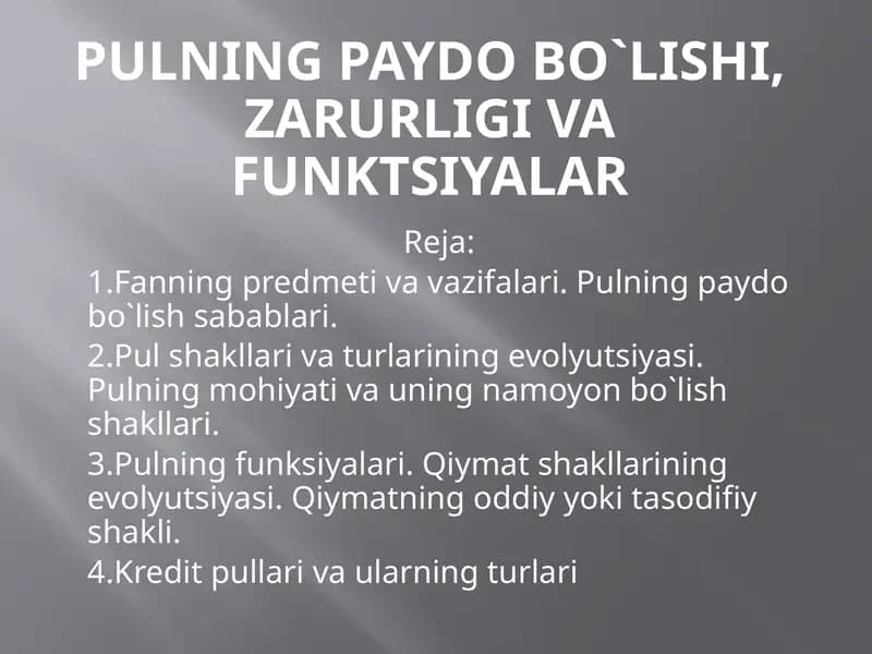 PULNING PAYDO BO`LISHI, ZARURLIGI VA FUNKTSIYALARI
