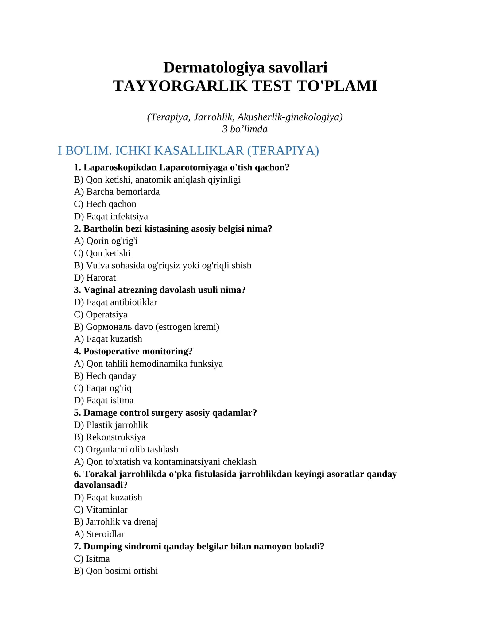 Dermatologiya savollari TAYYORGARLIK TEST TO'PLAMI (Terapiya, Jarrohlik, Akusherlik-ginekologiya)