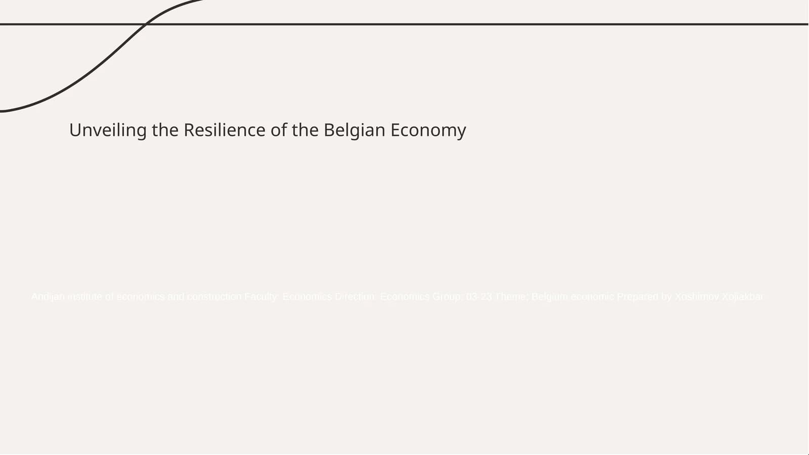 The Resilience of the Belgian Economy