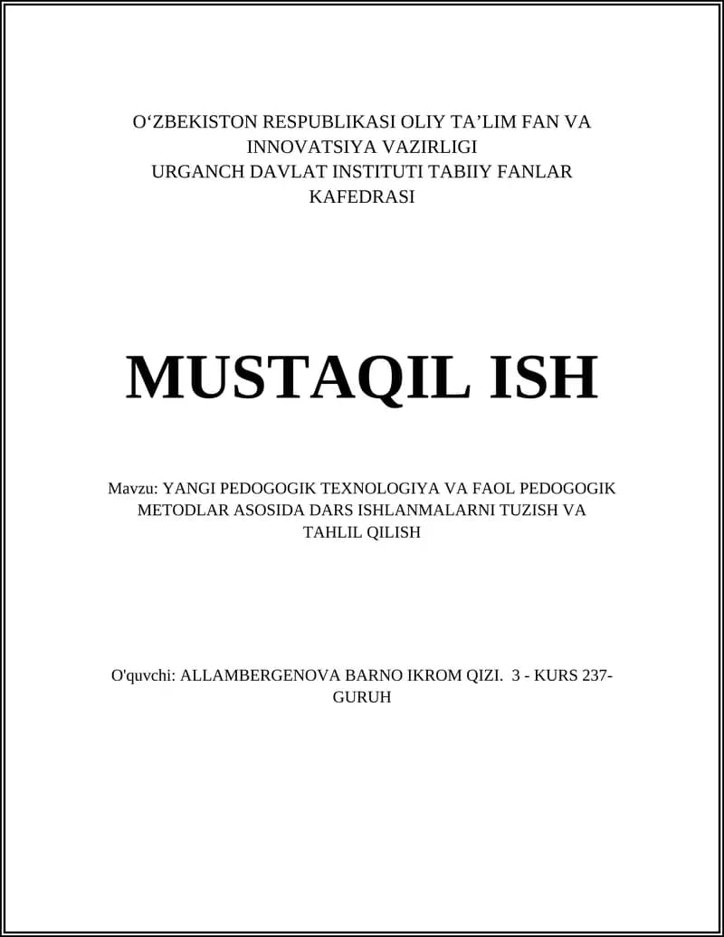 YANGI PEDOGOGIK TEXNOLOGIYA VA FAOL PEDOGOGIK METODLAR ASOSIDA DARS ISHLANMALARNI TUZISH VA TAHLIL QILISH