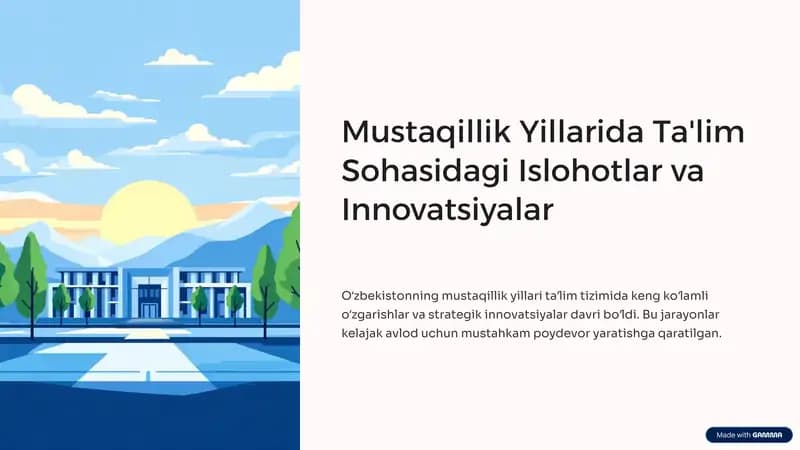 Mustaqillik Yillarida Ta'lim Sohasidagi Islohotlar va Innovatsiyalar