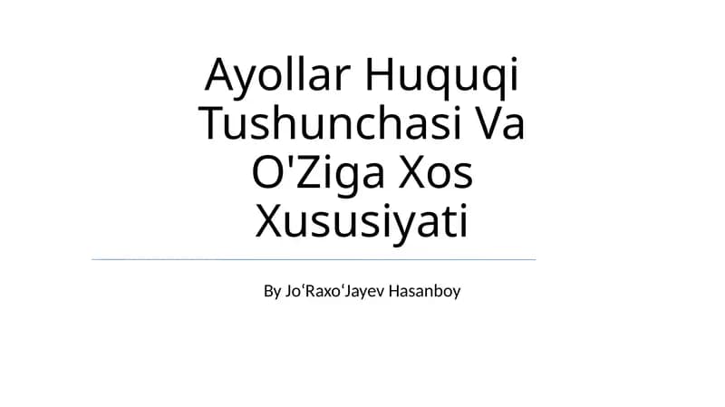 Ayollar Huquqi Tushunchasi Va O'Ziga Xos Xususiyati