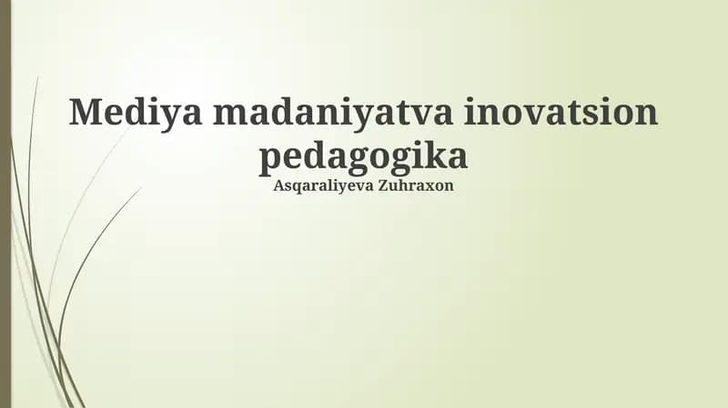 Mediya madaniyat va inovatsion pedagogika
