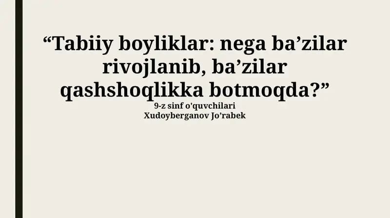 Tabiiy boyliklar: nega baʼzilar rivojlanib, baʼzilar qashshoqlikka botmoqda?