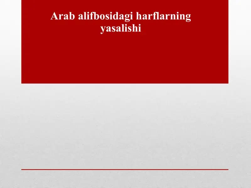 Arab alifbosidagi harflarning yasalishi