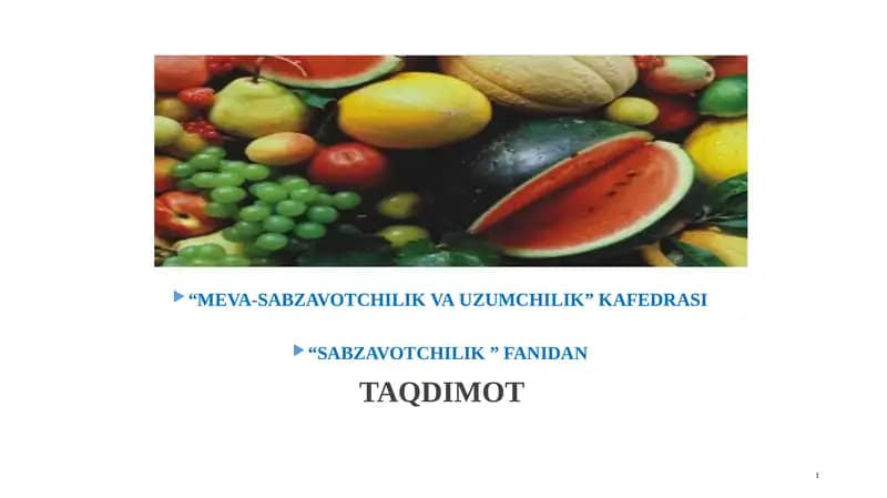SABZAVOTChILIK  FANINING AHAMIYATI, MAQSADI, VAZIFASI VA SABZAVOTChILIKNI RIVOJLANIShI.
