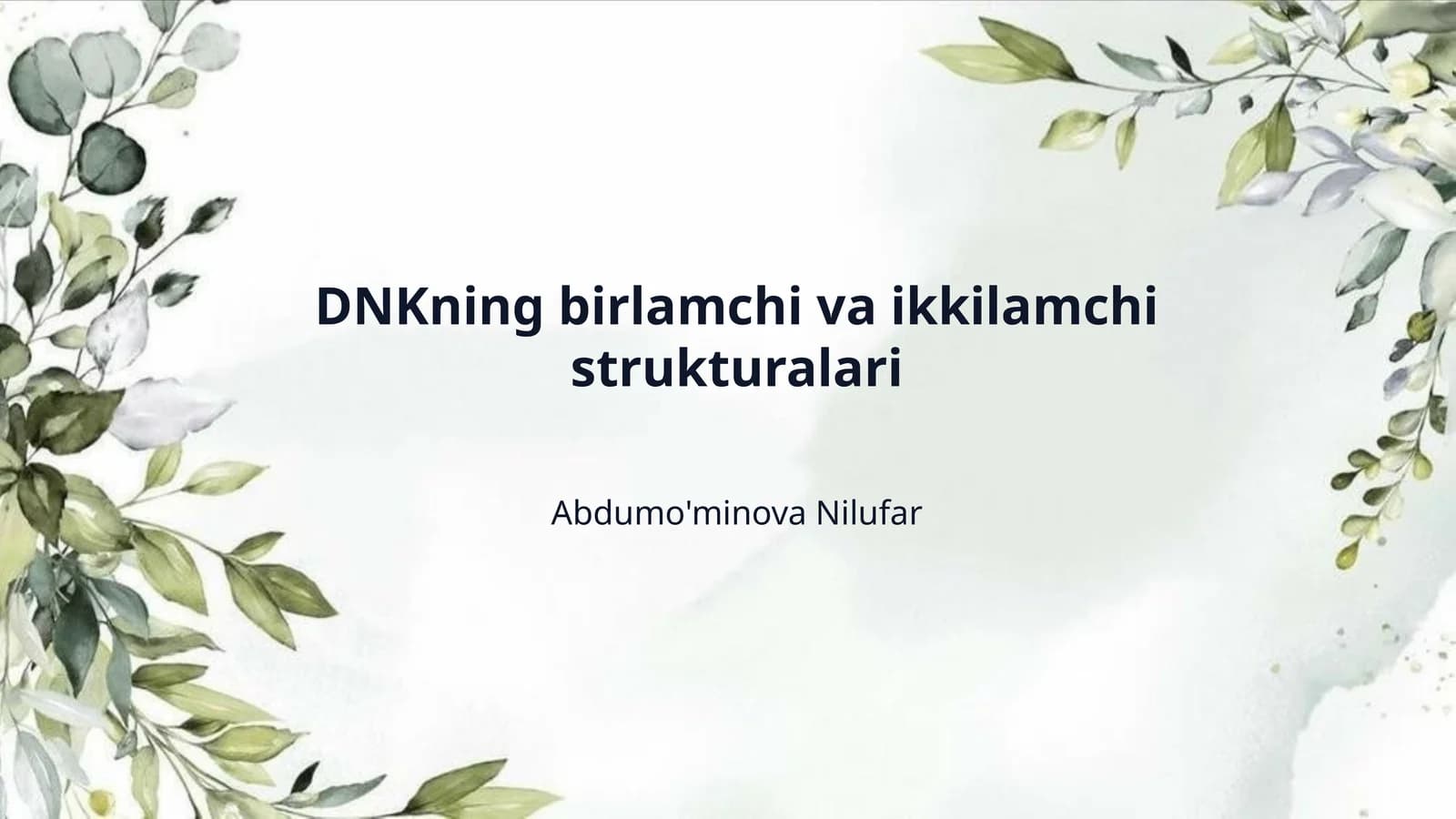 DNKning birlamchi va ikkilamchi strukturalari