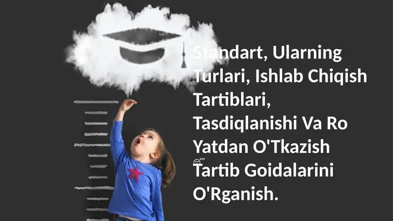 Standart, Ularning Turlari, Ishlab Chiqish Tartiblari, Tasdiqlanishi Va Ro Yatdan O'Tkazish Tartib Goidalarini
