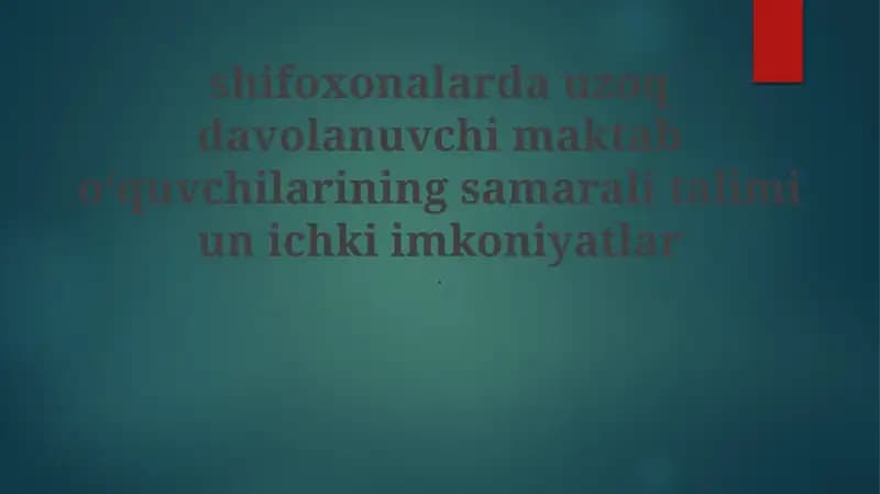 Uzoq davolanuvchi maktab o'quvchilari uchun talim