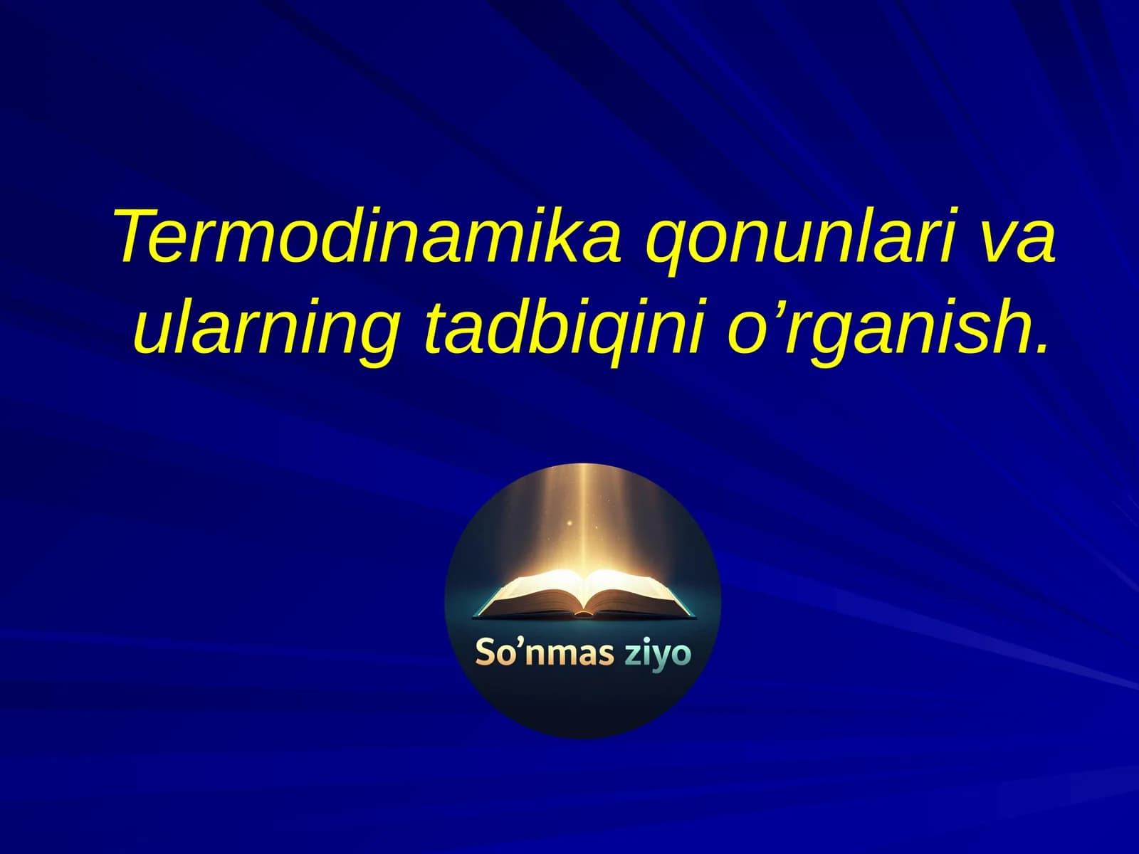 Termodinamika qonunlari va ularning tadqiqotini o'rganish