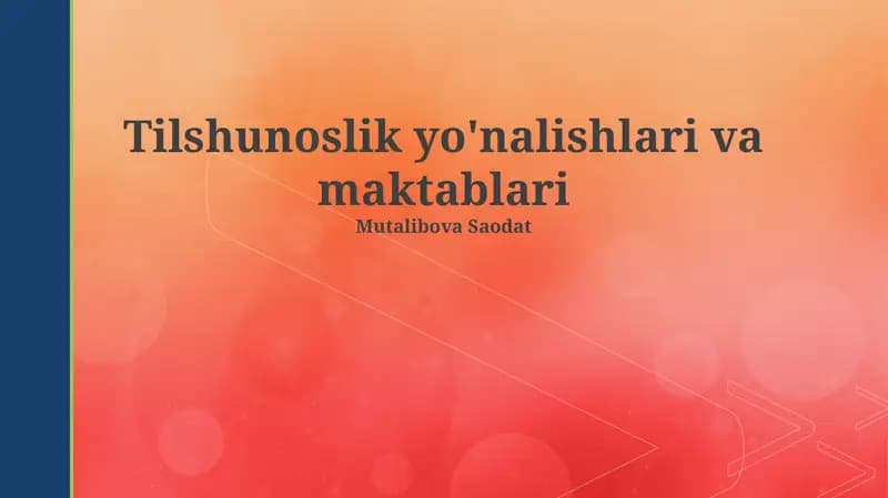 Tilshunoslik yo'nalishlari va maktablari