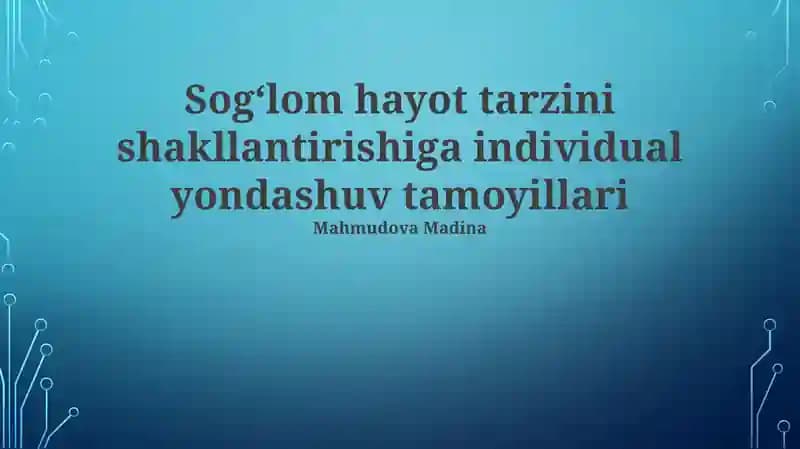 Sogʻlom hayot tarzini shakllantirishiga individual yondashuv tamoyillari