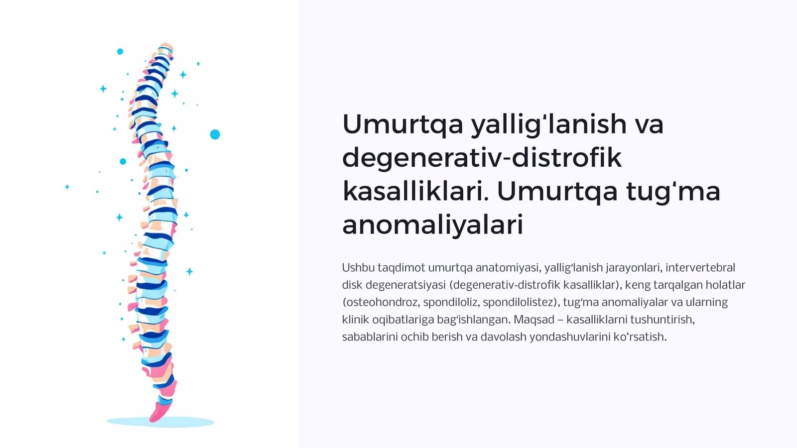 Umurtqa yalligʻlanish va degenerativ-distrofik kasalliklari. Umurtqa tugʻma anomaliyalari