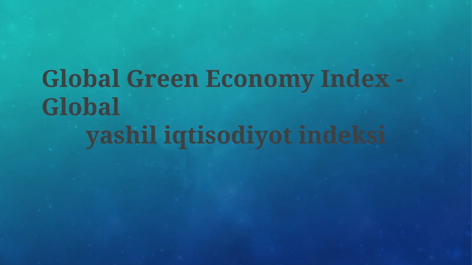 Global Green Economy Index - Globalyashiliqtisodiyotindeksi