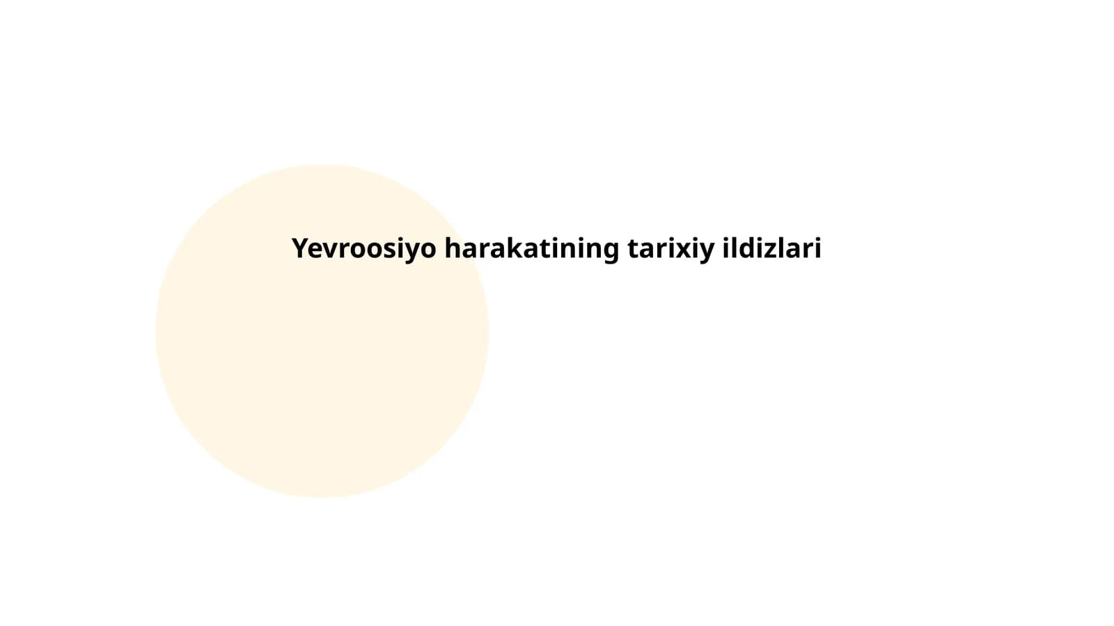 Yevroosiyo harakatining tarixiy ildizlari