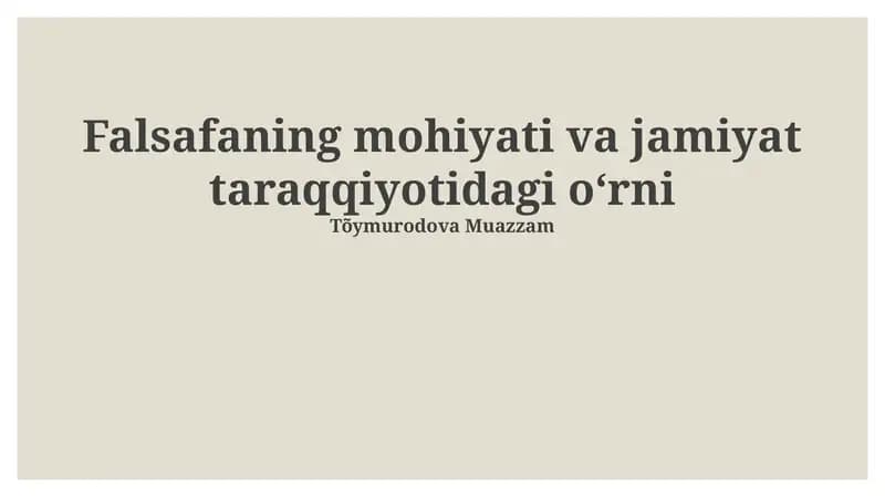 Falsafaning mohiyati va jamiyat taraqqiyotidagi oʻrni