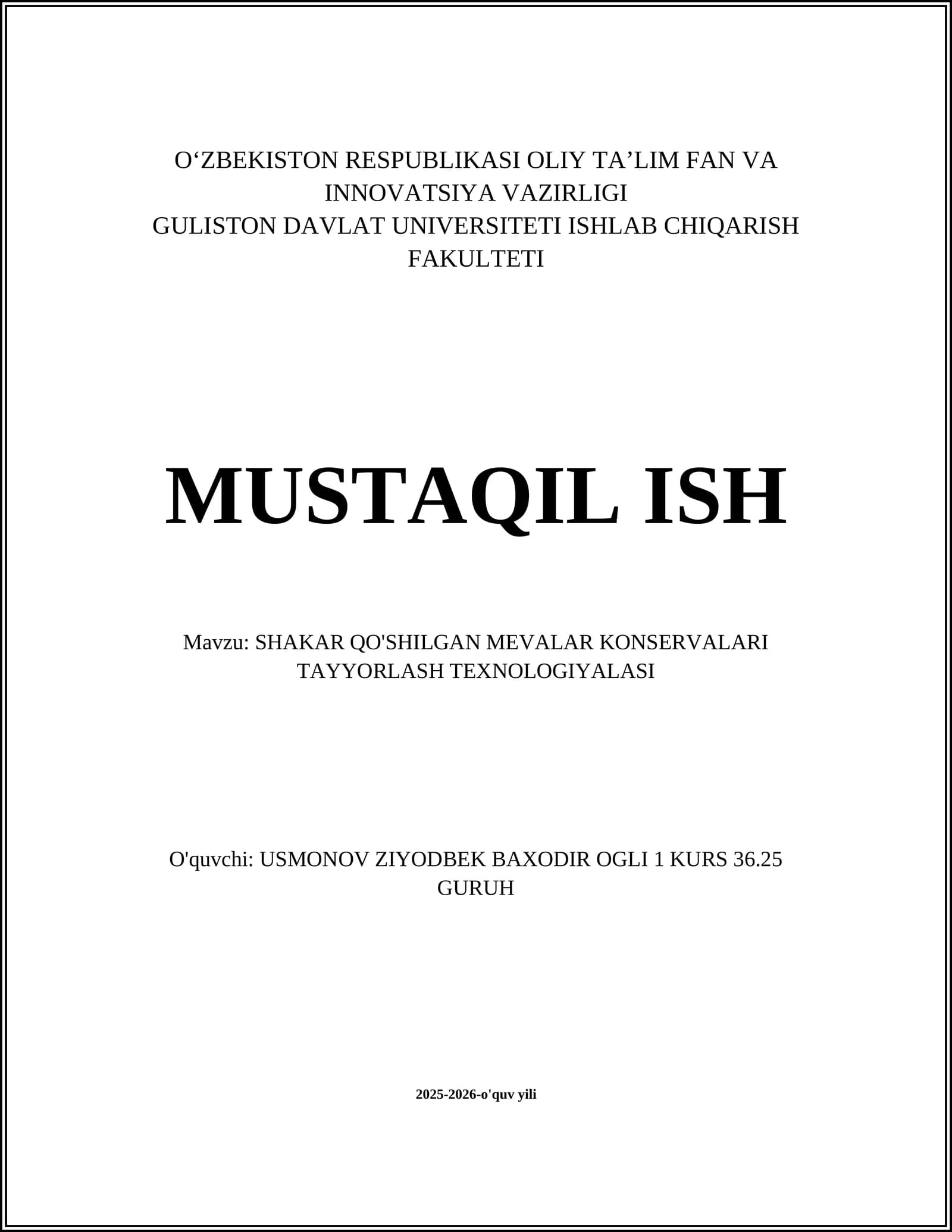 SHAKAR QO'SHILGAN MEVALAR KONSERVALARI TAYYORLASH TEXNOLOGIYALASI