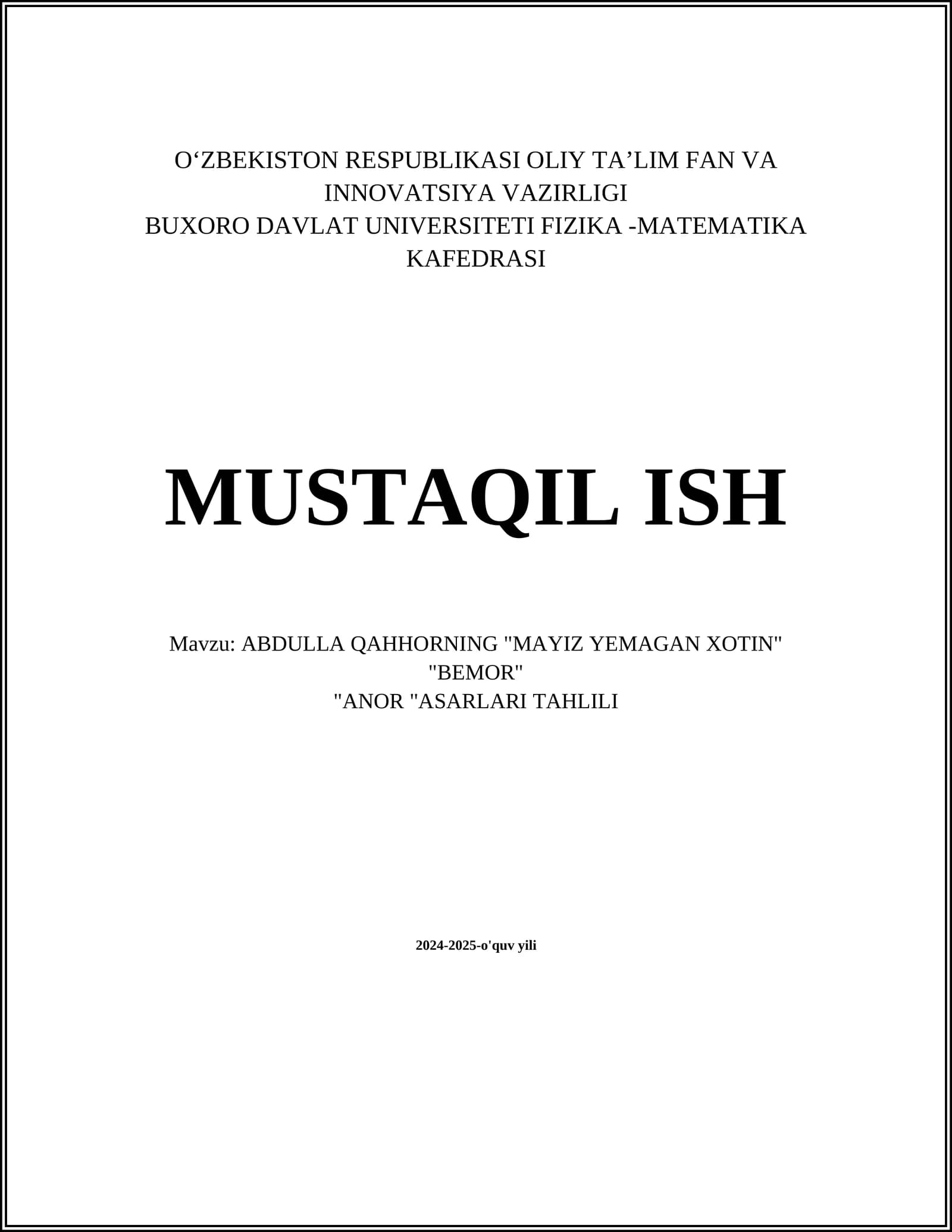 ABDULLA QAHHORNING "MAYIZ YEMAGAN XOTIN" "BEMOR" "ANOR "ASARLARI TAHLILI