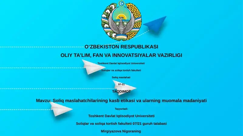 Soliq maslahatchilarining kasb etikasi va ularning muomala madaniyati