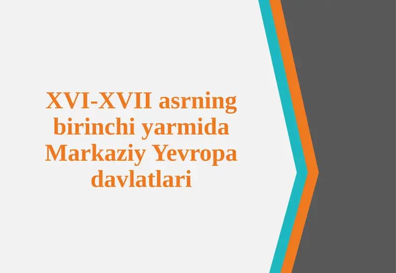 XVI-XVII asrning birinchi yarmida Markaziy Yevropa davlatlari