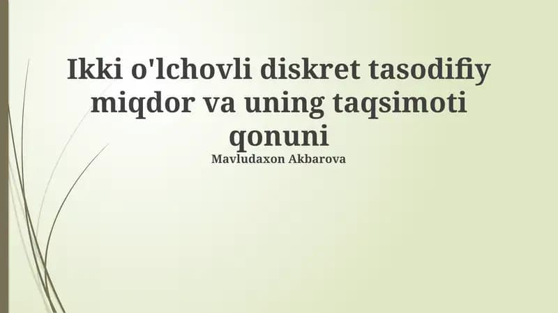 Ikki o'lchovli diskret tasodifiy miqdor va uning taqsimoti qonuni