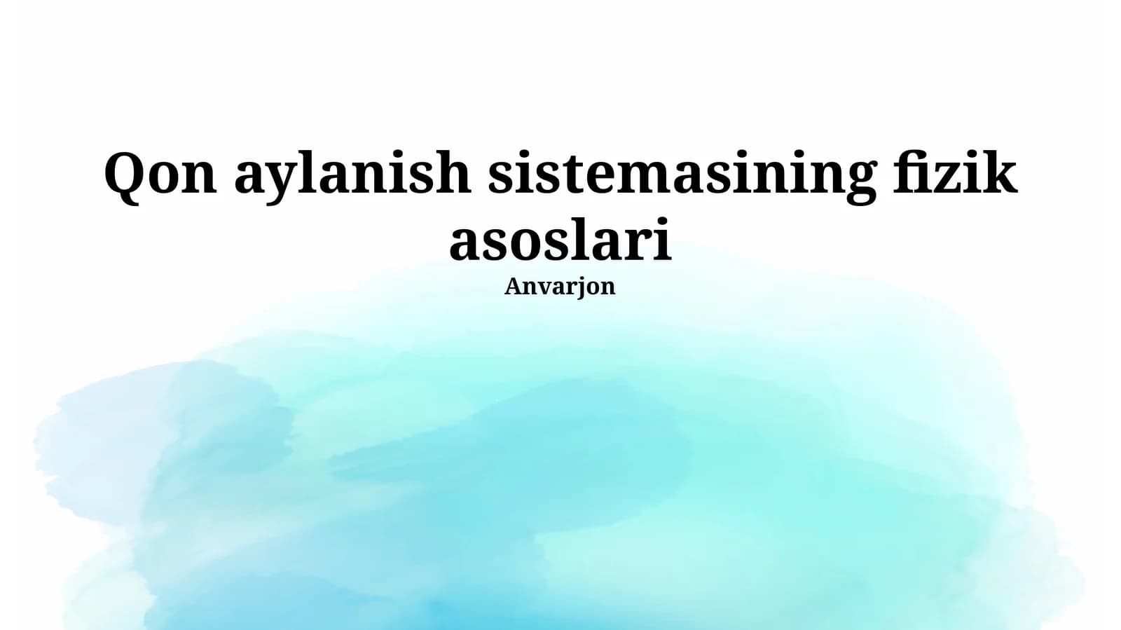 Qon aylanish sistemasining fizik asoslari