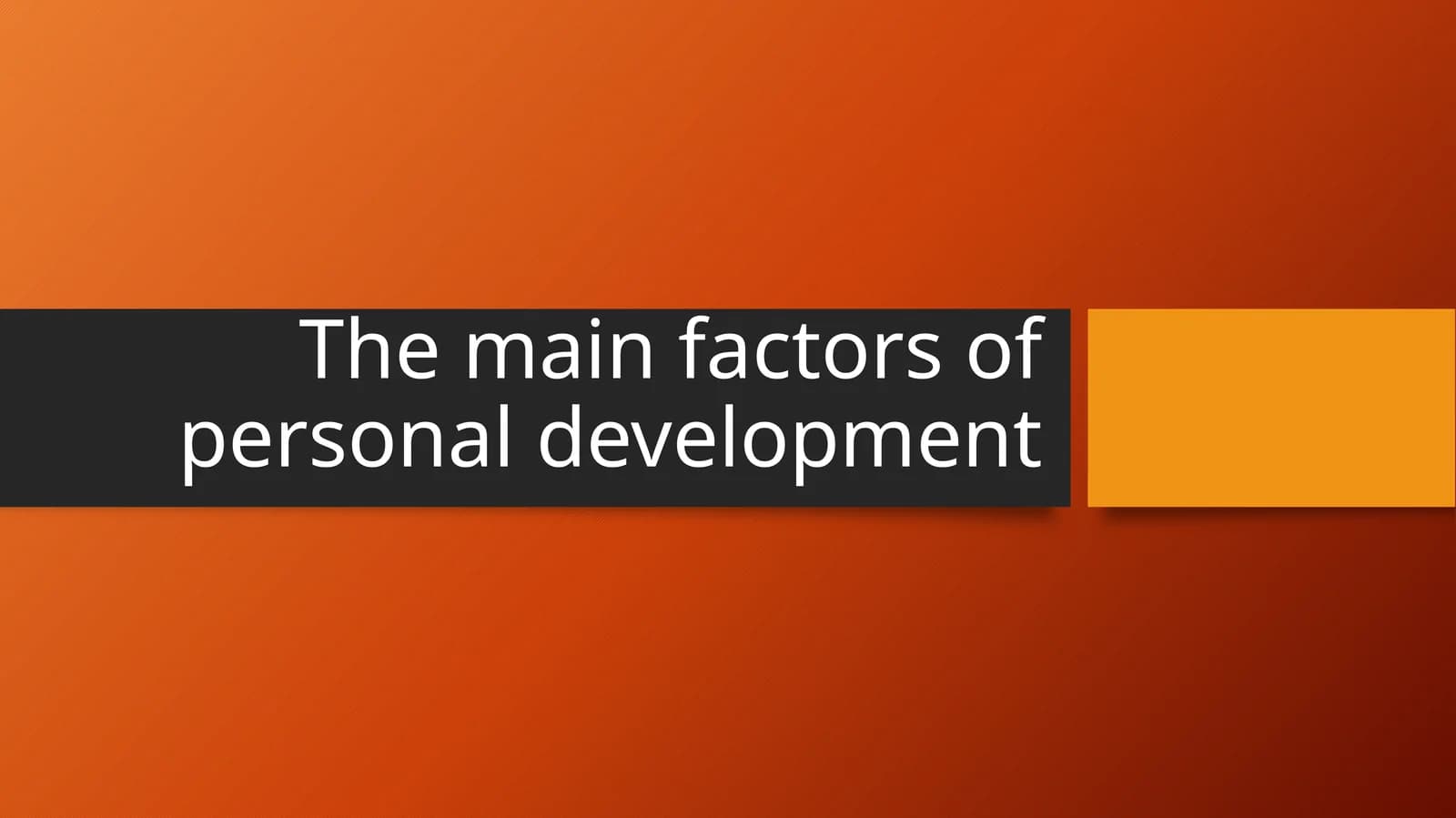 The main factors of personal development