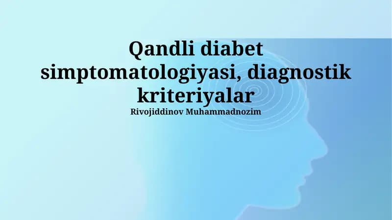 Qandli diabet simptomatologiyasi, diagnostik kriteriyalar