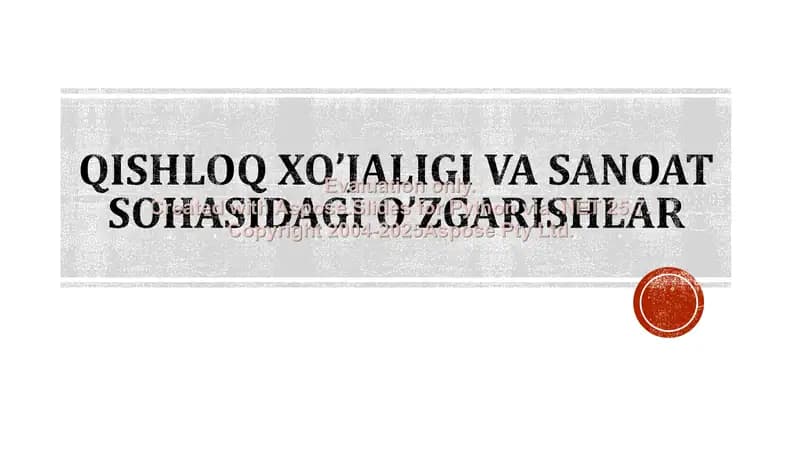 Qishloq xo’jaligi va sanoat sohasidagi o’zgarishlar