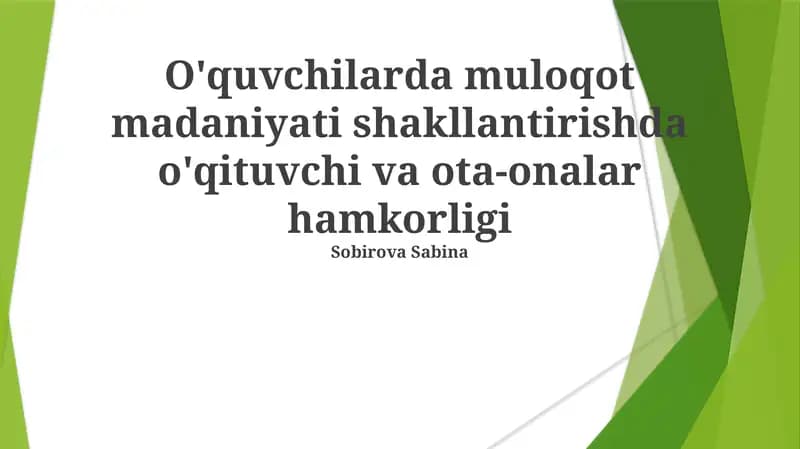 Muloqot madaniyati shakllantirishda o'qituvchi va ota-onalar hamkorligi