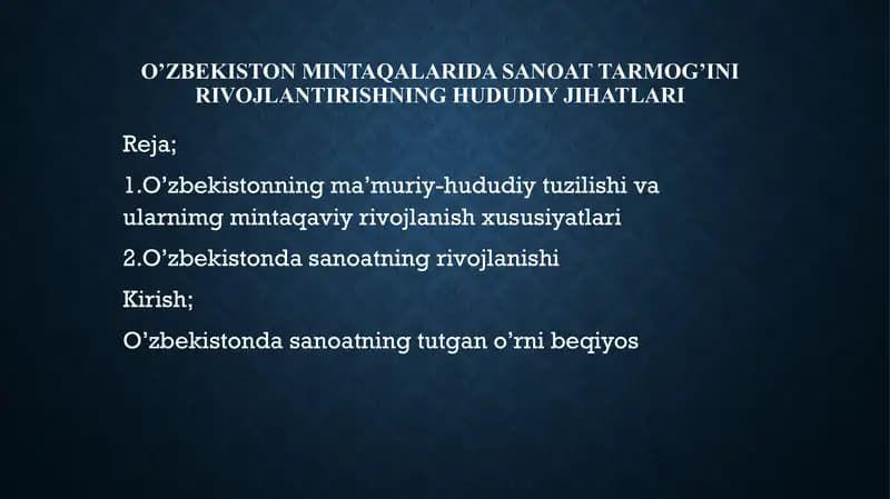 O’zbekiston mintaqalarida sanoat tarmog’ini rivojlantirishning hududiy jihatlari