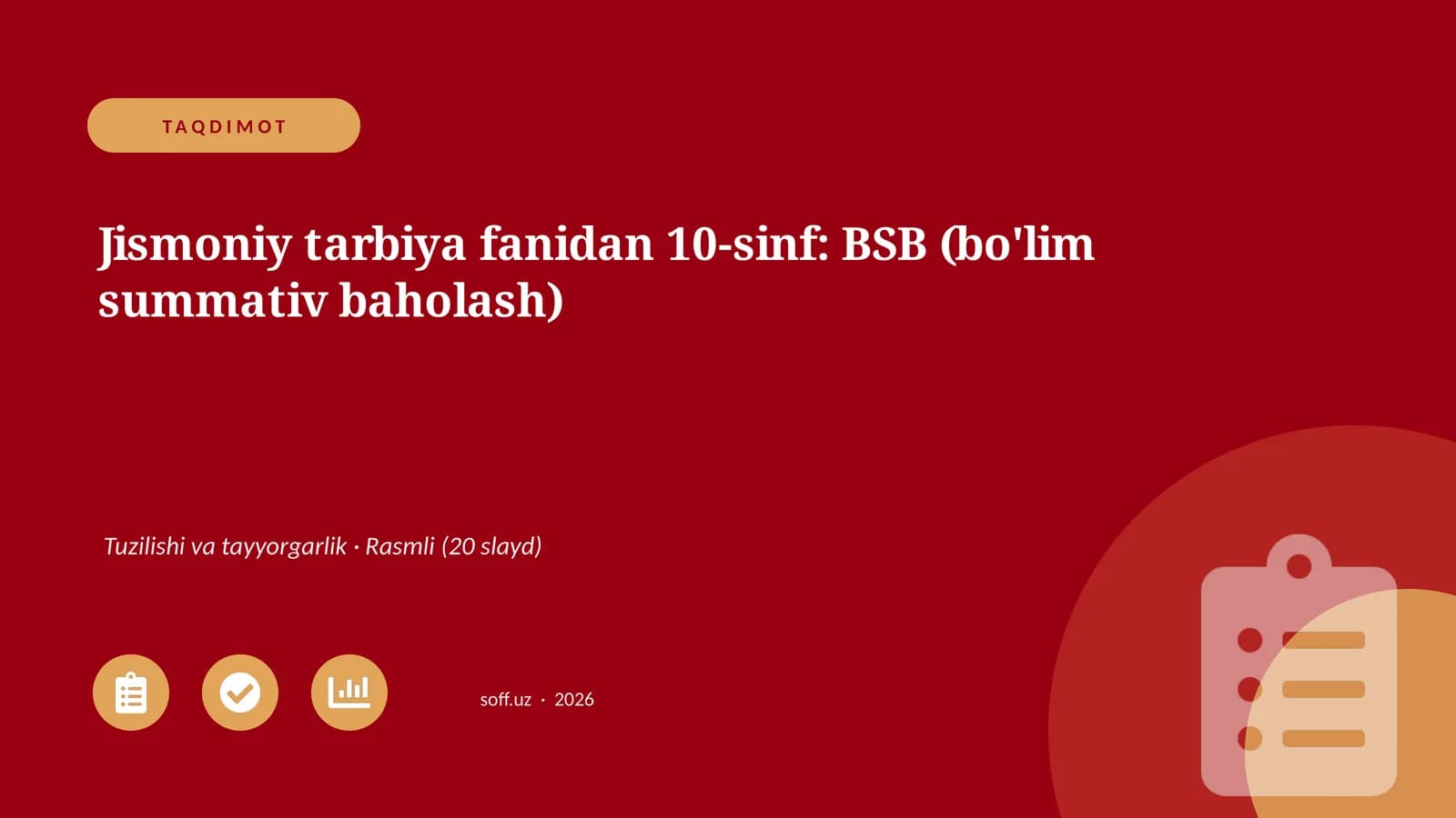 Jismoniy tarbiya fanidan 10-sinf: BSB (bo'lim summativ baholash)