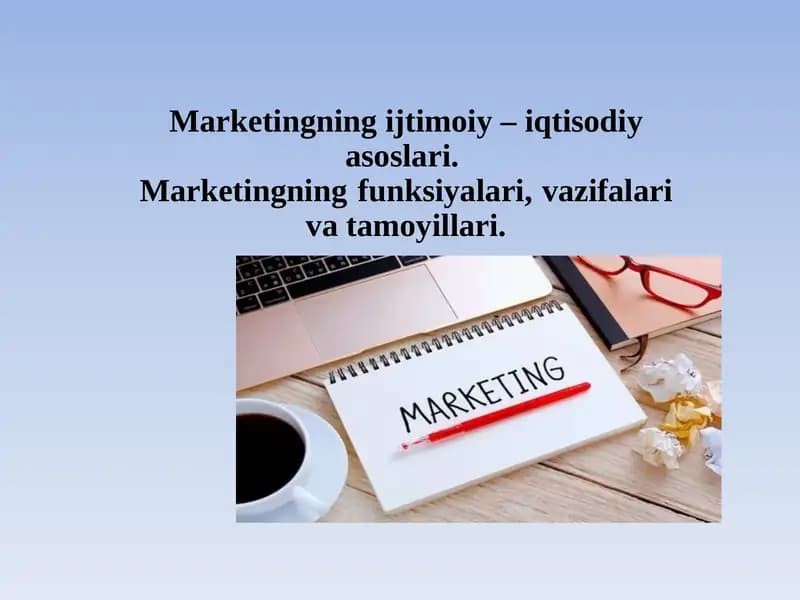 Marketingning Ijtimoii–Iqtisodiyasoslari