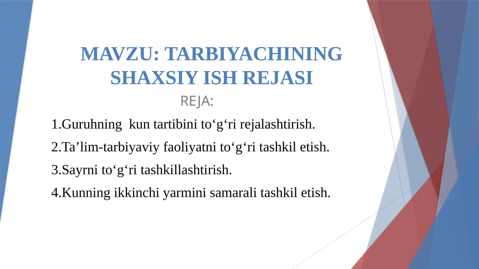 TARBIYACHINING SHAXSIY ISH REJASI