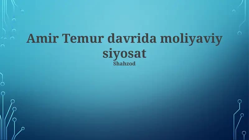 Amir Temur davrida moliyaviy siyosat