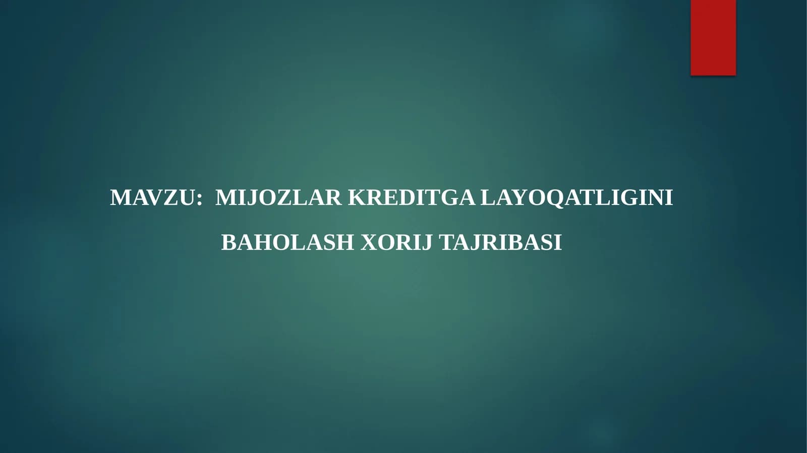 Mijozlar kreditga layoqatligini baholash xorij tajribasi