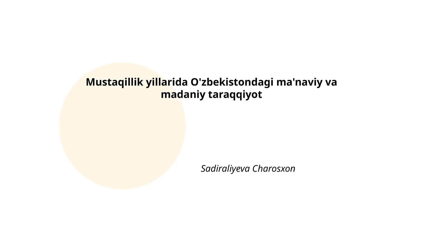 Mustaqillik yillarida O'zbekistondagi ma'naviy va madaniy taraqqiyot