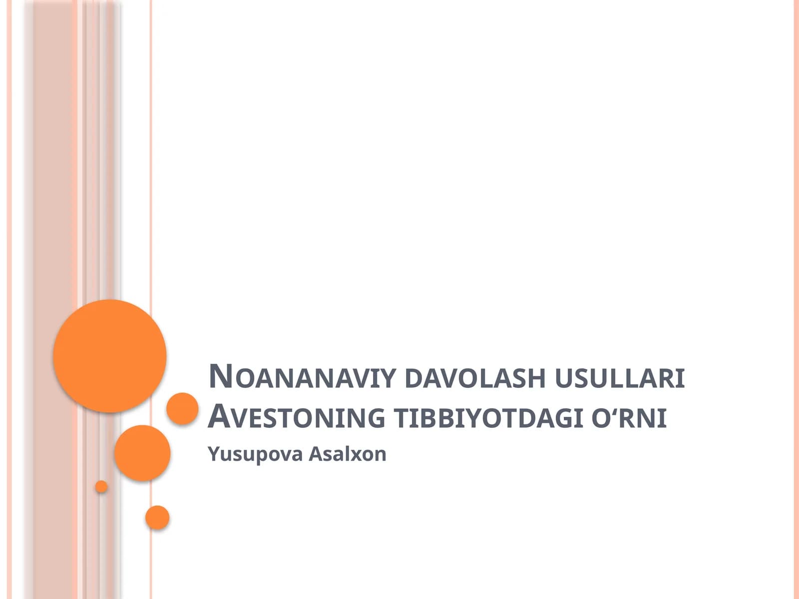 Noananaviy davolash usullari Avestoning tibbiyotdagi o‘rni
