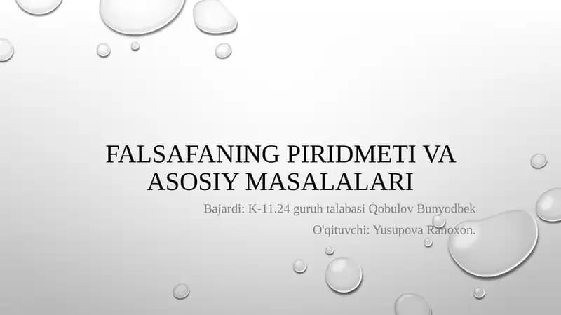 Falsafaning predmeti va asosiy masalalari