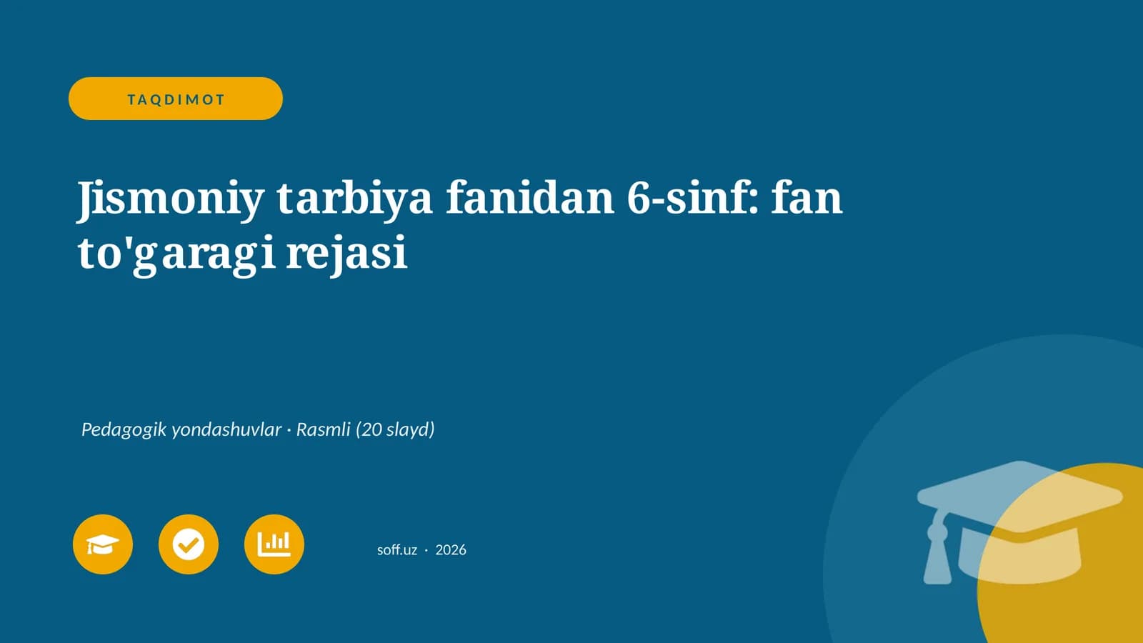 Jismoniy tarbiya fanidan 6-sinf: fan to'garagi rejasi