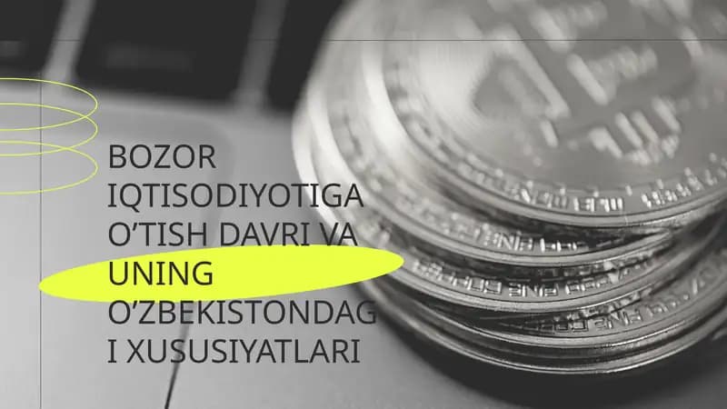 BOZOR IQTISODIYOTIGA O’TISH DAVRI VA UNING O’ZBEKISTONDAGI XUSUSIYATLARI
