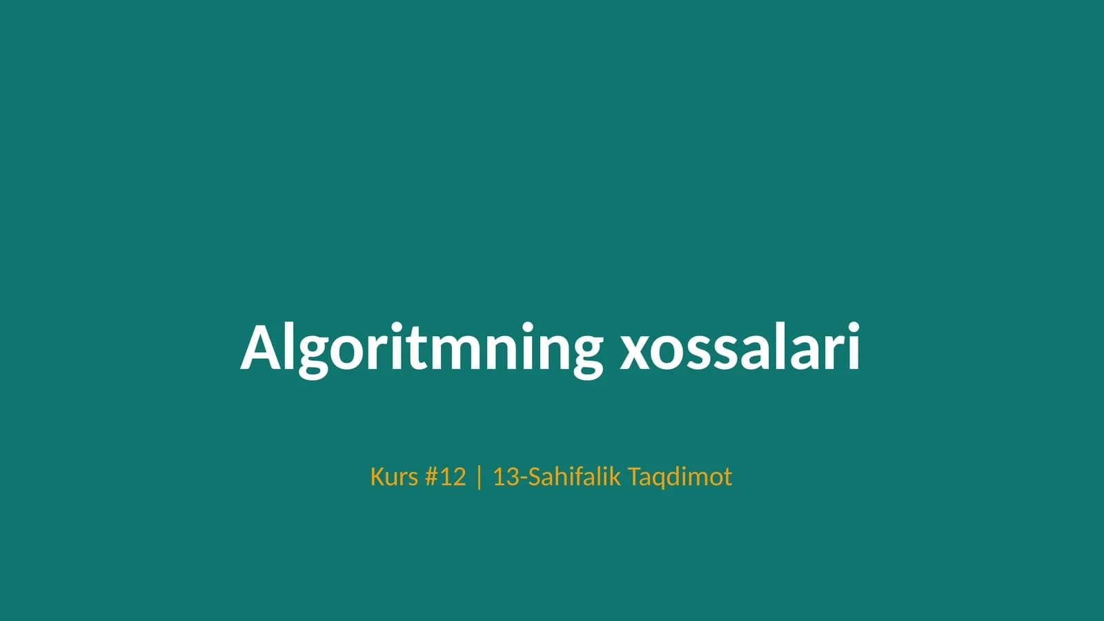 Algoritmning xossalari