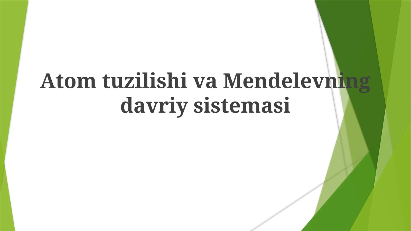 Atom tuzilishi va Mendelevning davriy sistemasi
