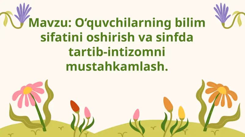 O'quvchilarning bilim sifatini oshirish va sinfda intizomni mustahkamlash