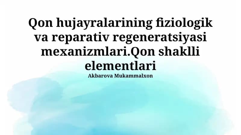 Qon hujayralarining fiziologik va reparativ regeneratsiyasi mexanizmlari